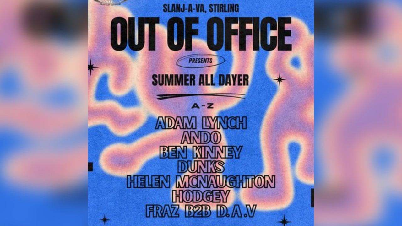 Out Of Office - Summer All Dayer - Slanj-A-Va