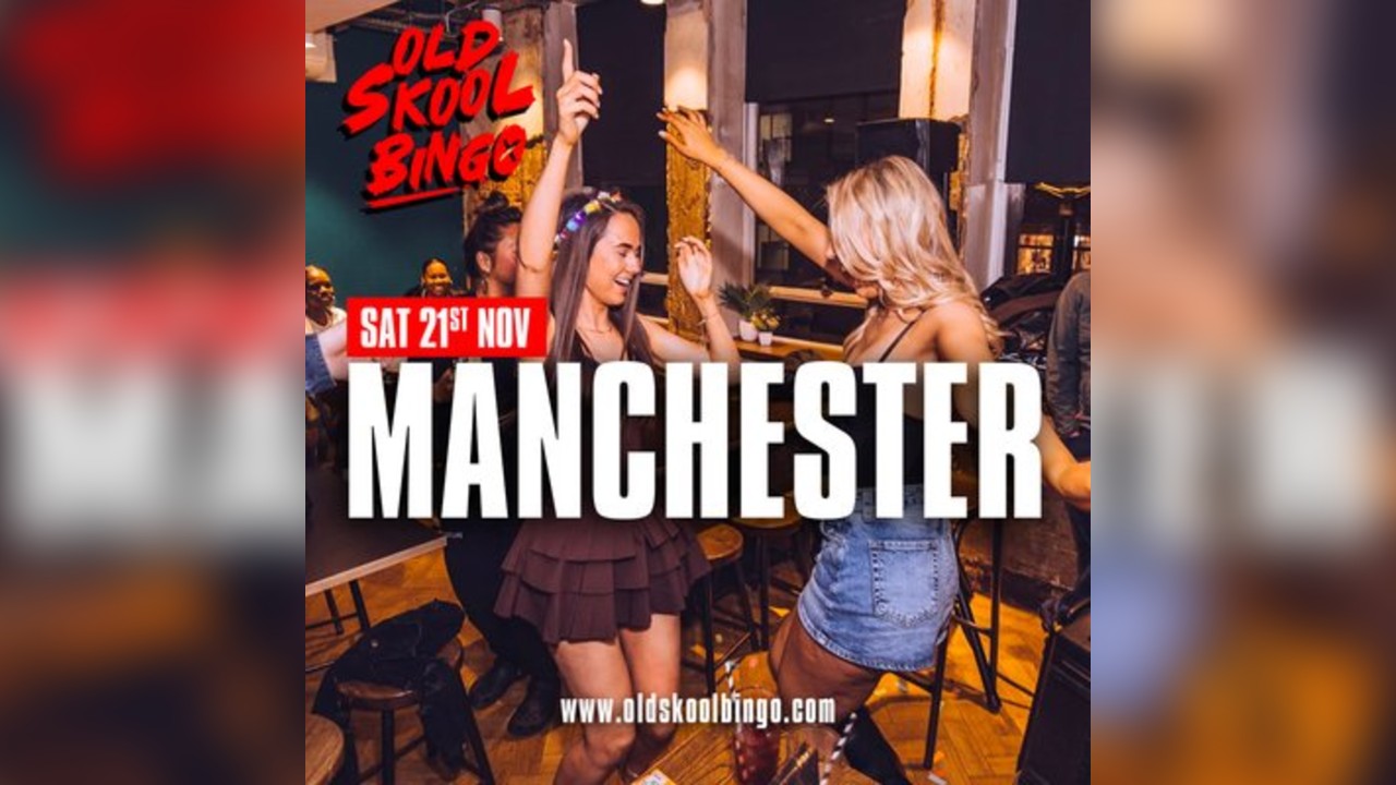 Old Skool Bingo Sat 21st Nov Manchester