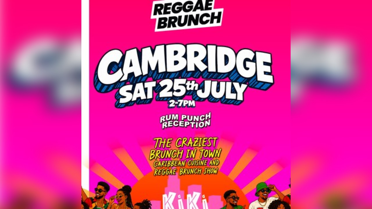 The Reggae Brunch - CAMBRIDGE - Sat 25th July