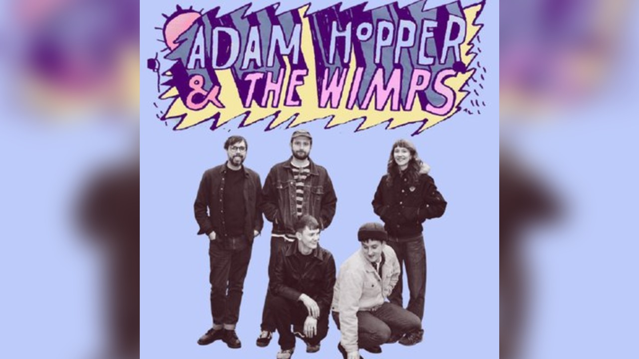 DC Presents: Adam Hopper & The Wimps / Support