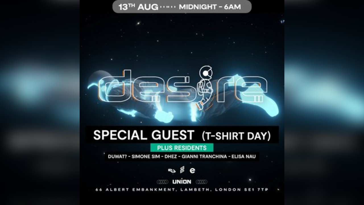 DESIRE - Weekly Thursday After Party - SPECIAL GUEST