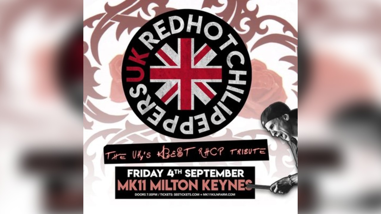 Red Hot Chilll Peppers UK / MK11 Milton Keynes