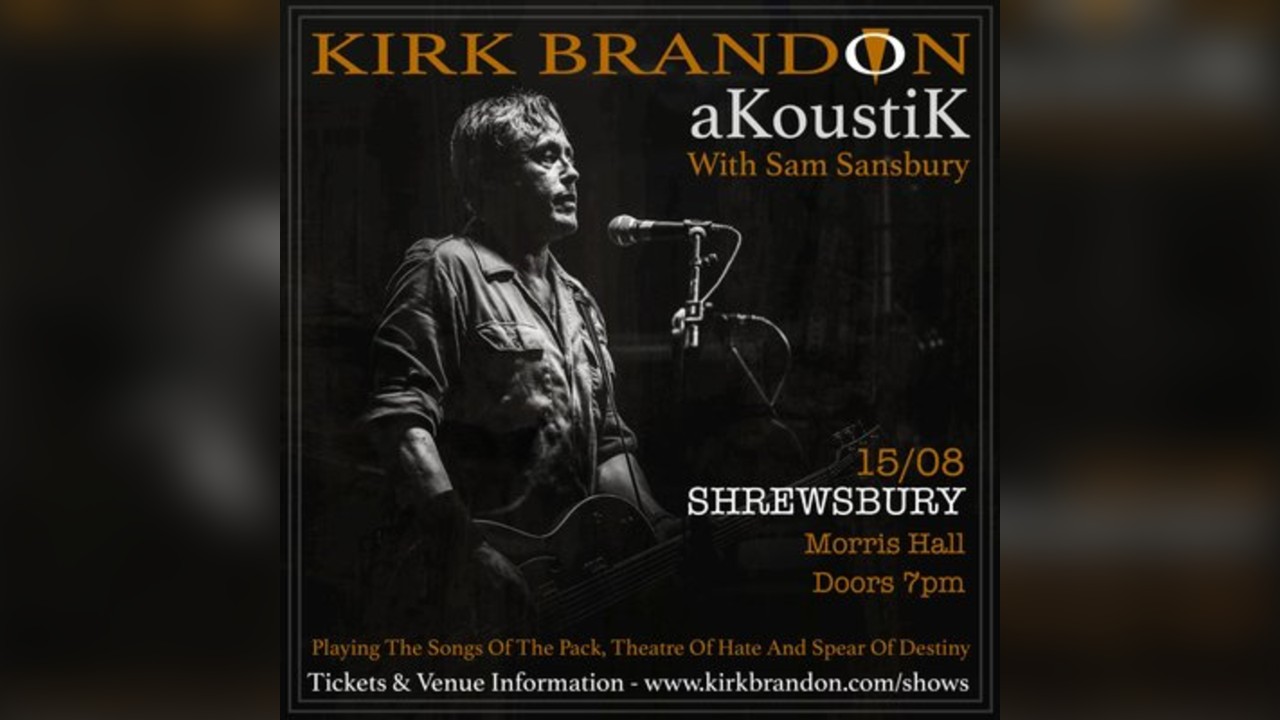 Kirk Brandon Akoustik with Sam Sansbury