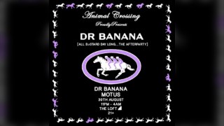 Animal Crossing & Dr Banana presents: The Afters