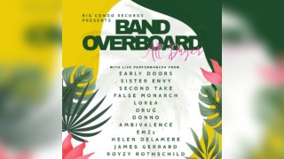 Big Condo Records Presents Band Overboard All Dayer