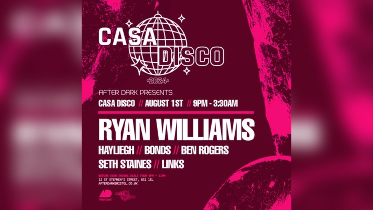 Casa Disco Presents..Ryan Williams w/ More