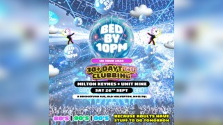 Bed By 10pm - Milton Keynes