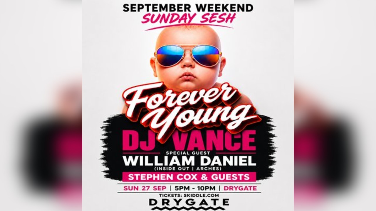 Forever Young - September Weekend Sunday Sesh
