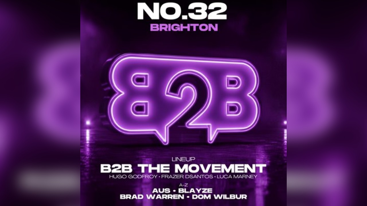B2B The Movement - No.32 Brighton