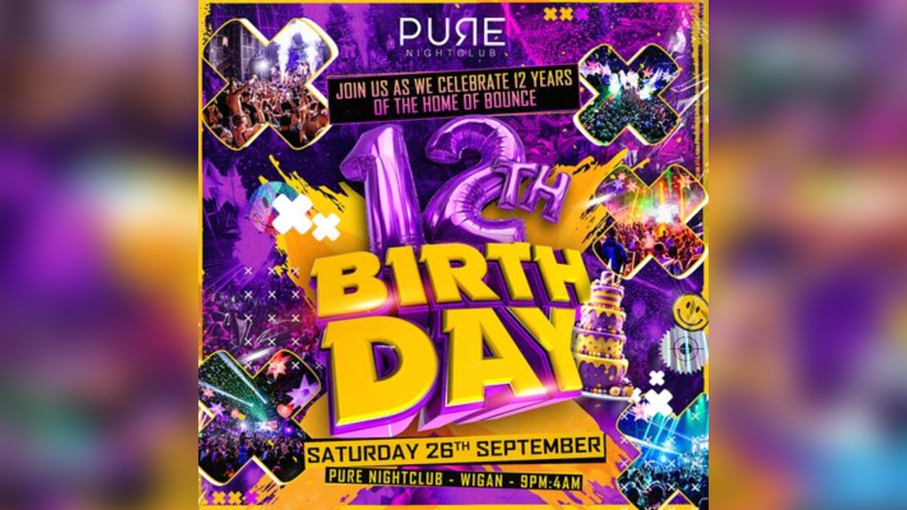 Pure 12th Birthday