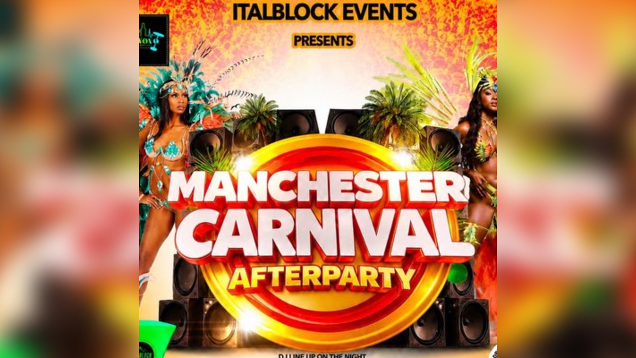 Manchester Carnival Afterparty