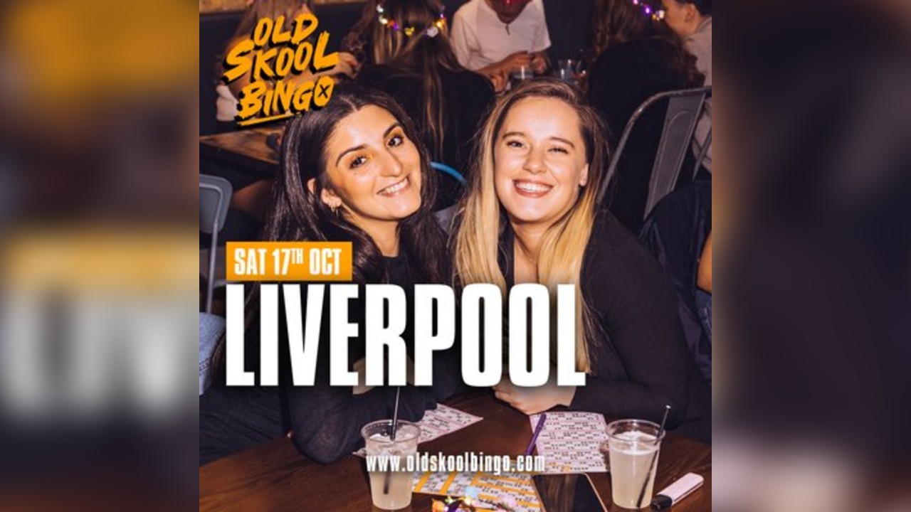 Old Skool Bingo Sat 17th October Liverpool