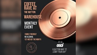 Button Before Breakfast Coffee Rave