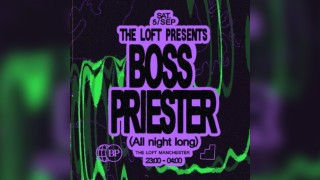 The Loft: Boss Priester (All Night Long)