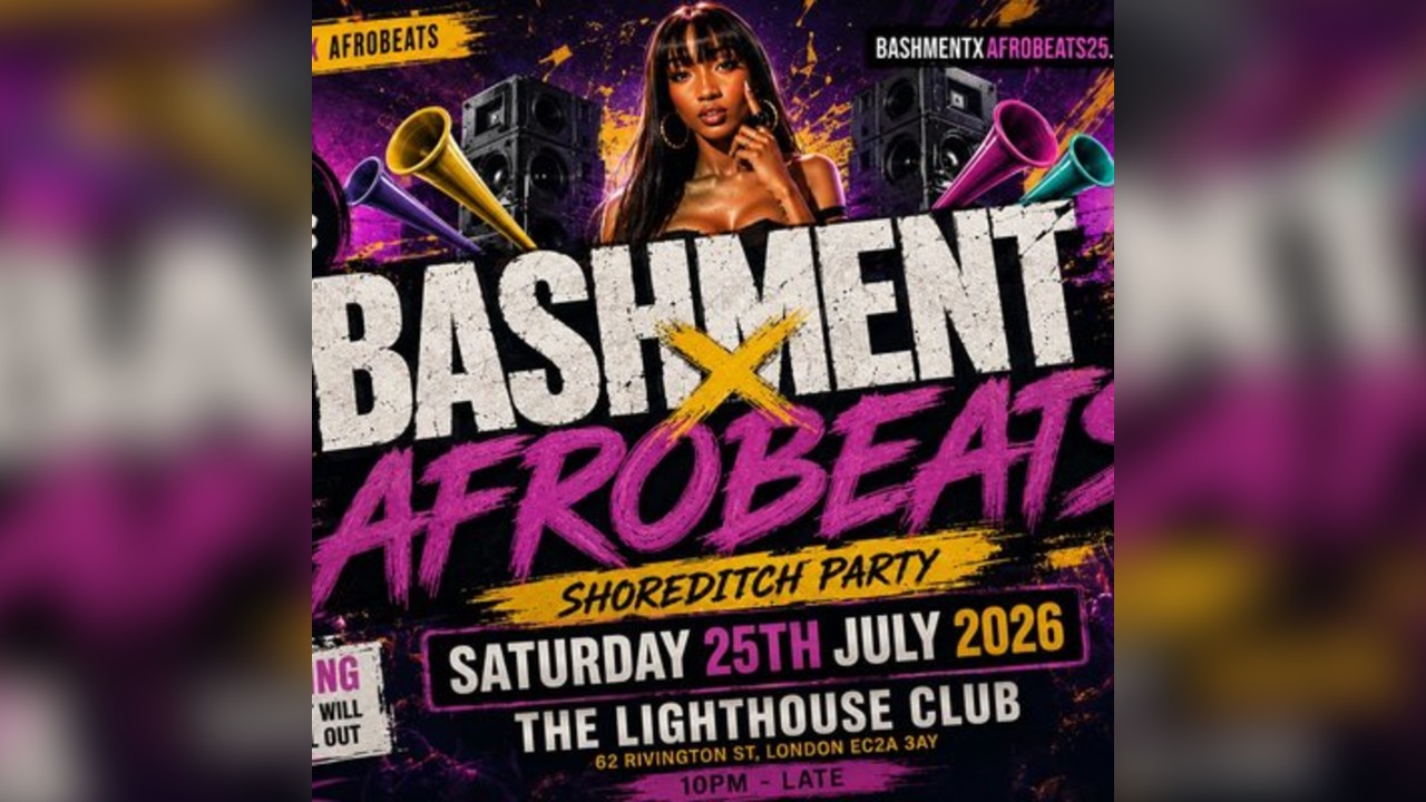 Bashment X Afrobeats - Shoreditch Party