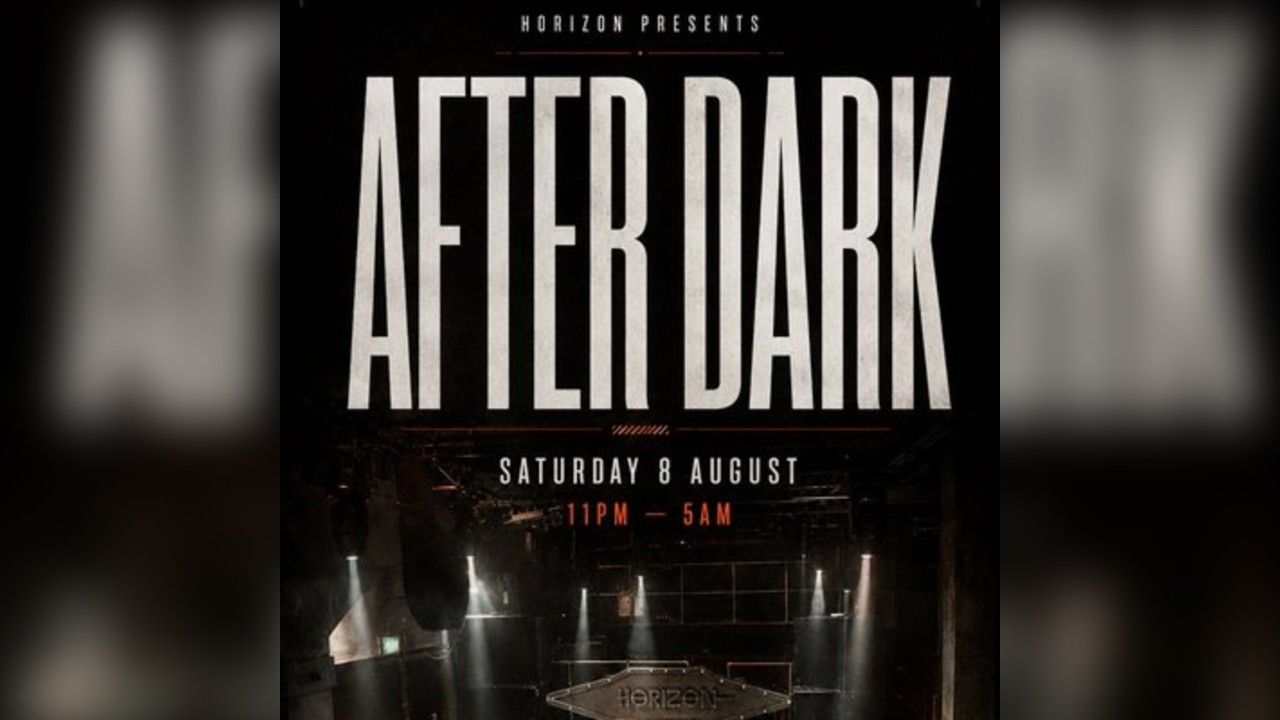 Horizon Presents AFTER DARK