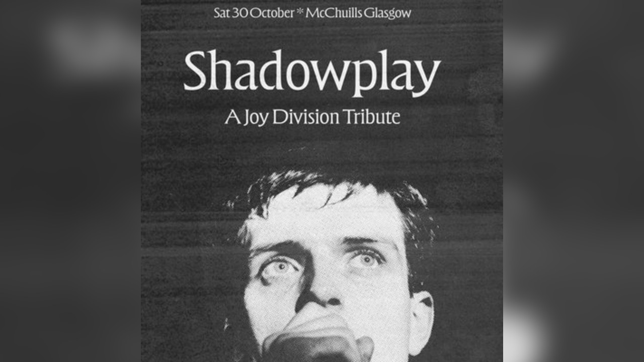 Shadowplay: A Joy Division Tribute