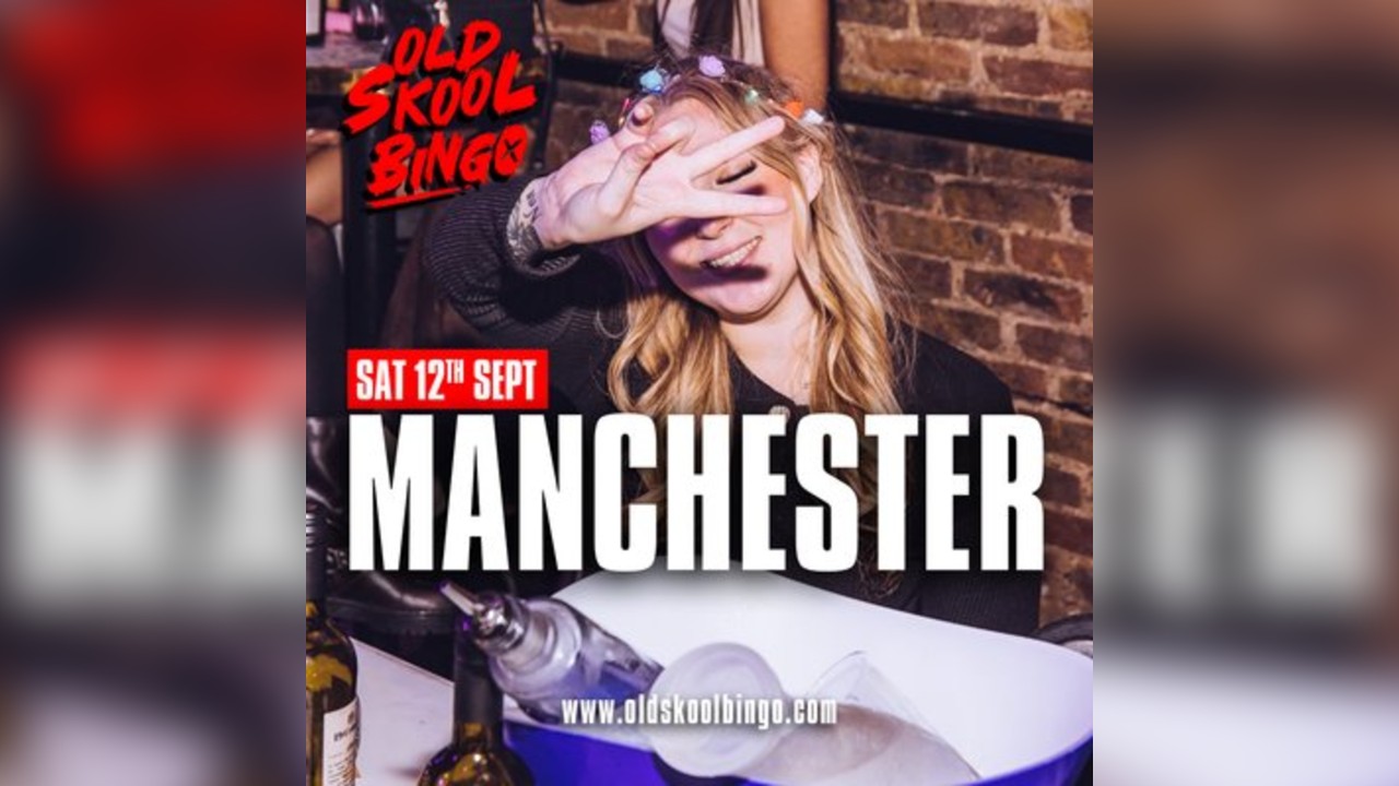 Old Skool Bingo Sat 12th Sep Manchester