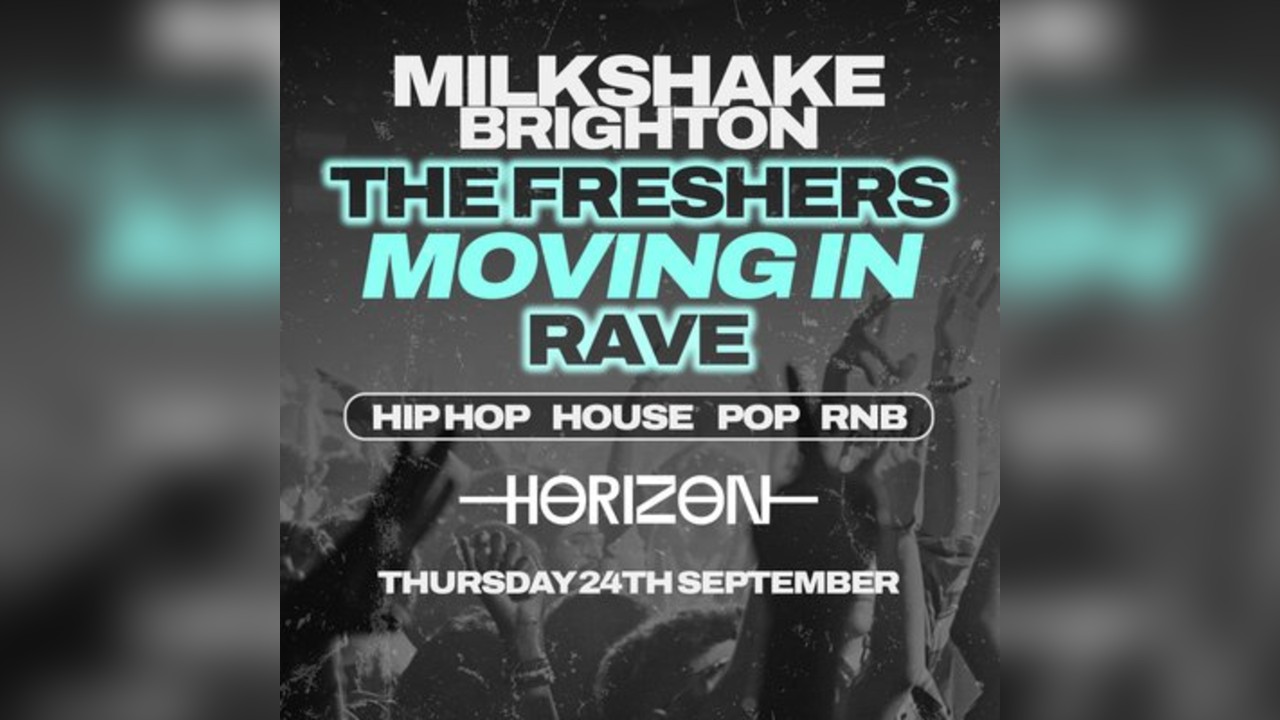 Milkshake - The Freshers Moving In Rave