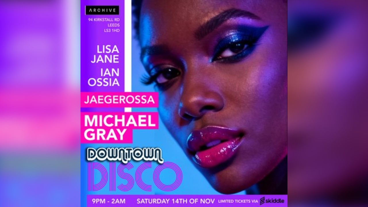 Downtown Disco With Michael Gray and Jaegerossa