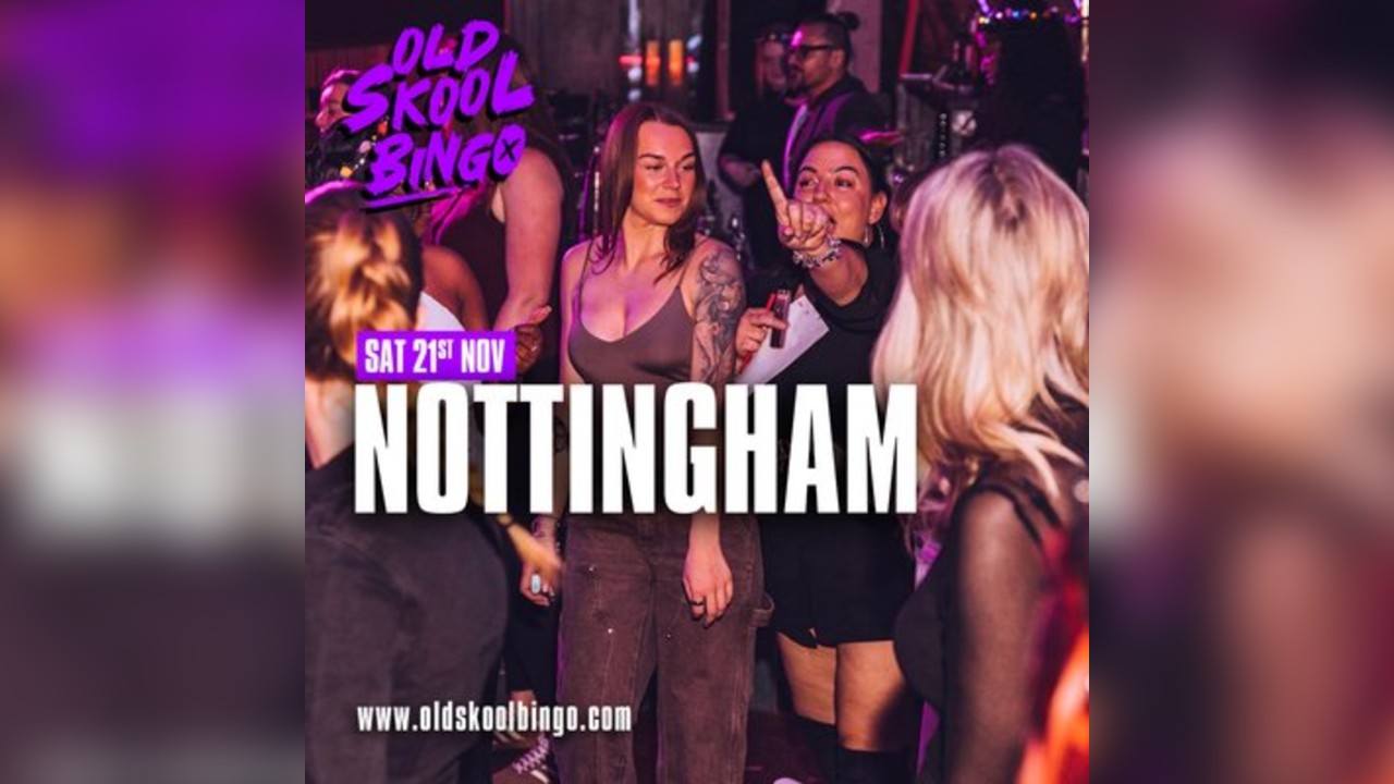 Old Skool Bingo Sat 21st Nov Nottingham