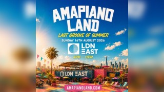 AMAPIANOLAND - LDNs Biggest AMAPIANO & AFROBEATS Day Party