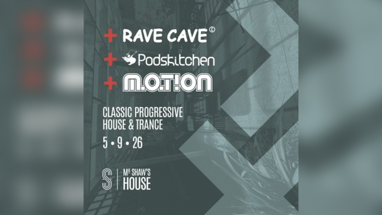 RaveCave+Podskitchen+Motion MK2