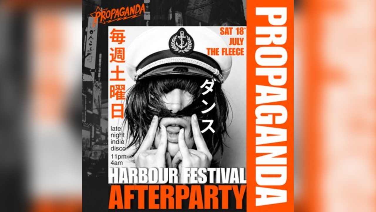 PROPAGANDA. HARBOUR FEST AFTERPARTY. indie club night.