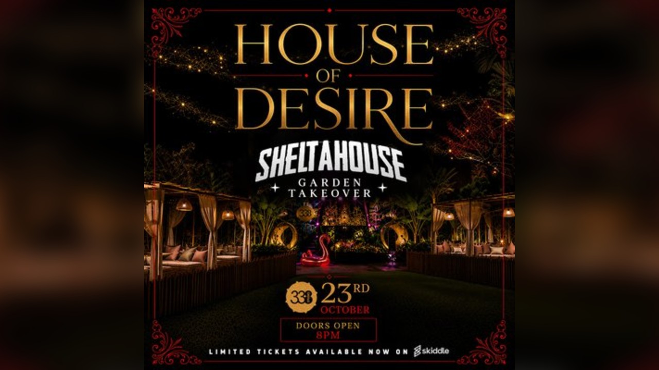 House of Desire: SheltaHouse Garden Takeover