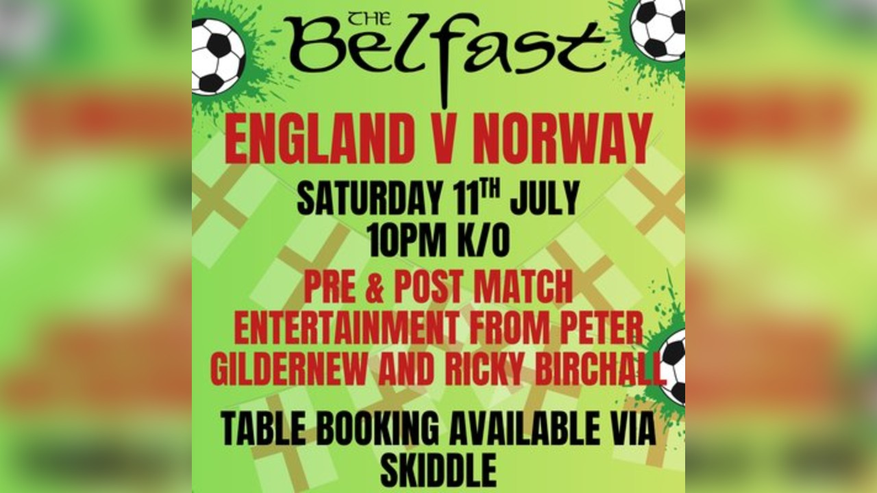 England vs Norway @ The Belfast Wigan