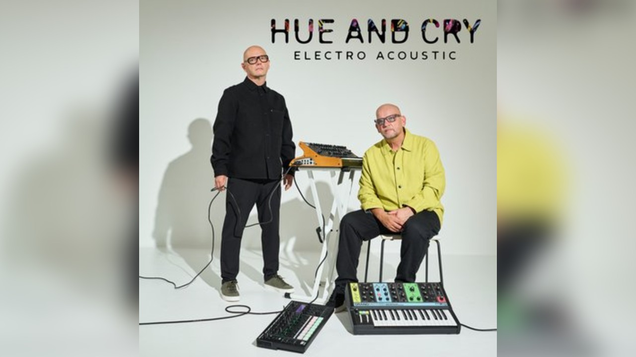 Hue & Cry Electro Acoustic