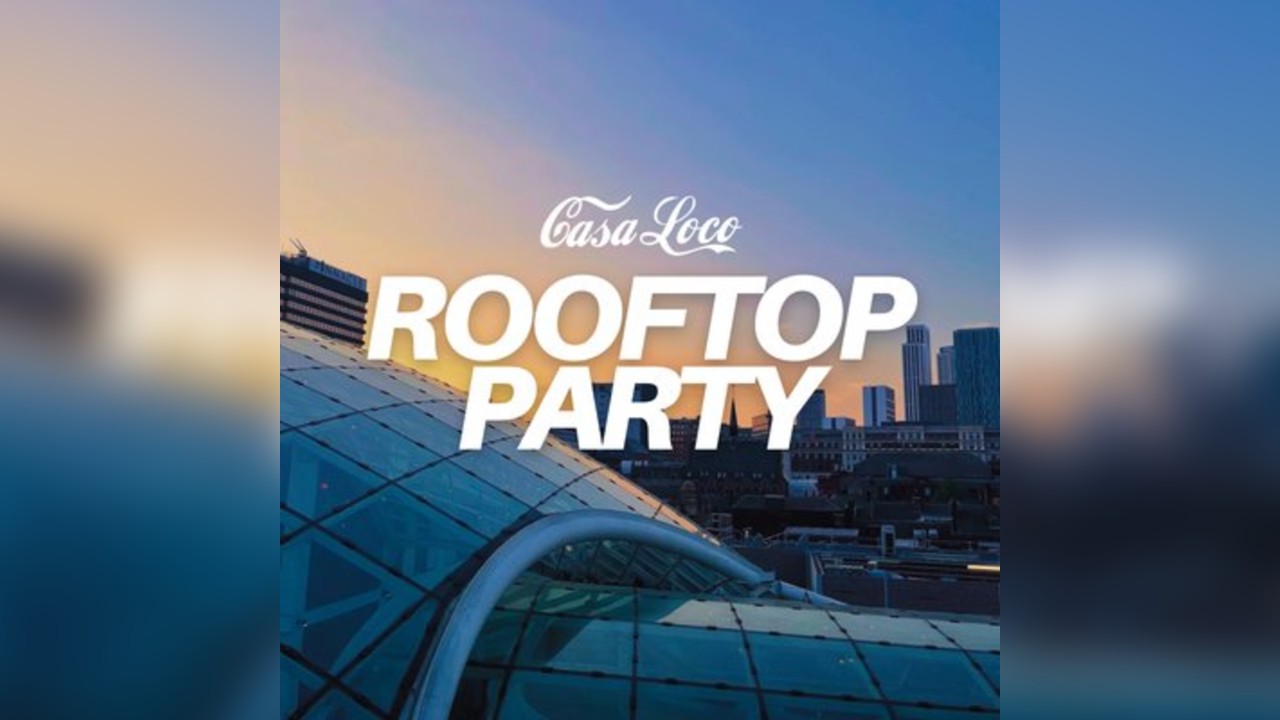 CASA LOCO ROOFTOP PARTY [Crowded House]
