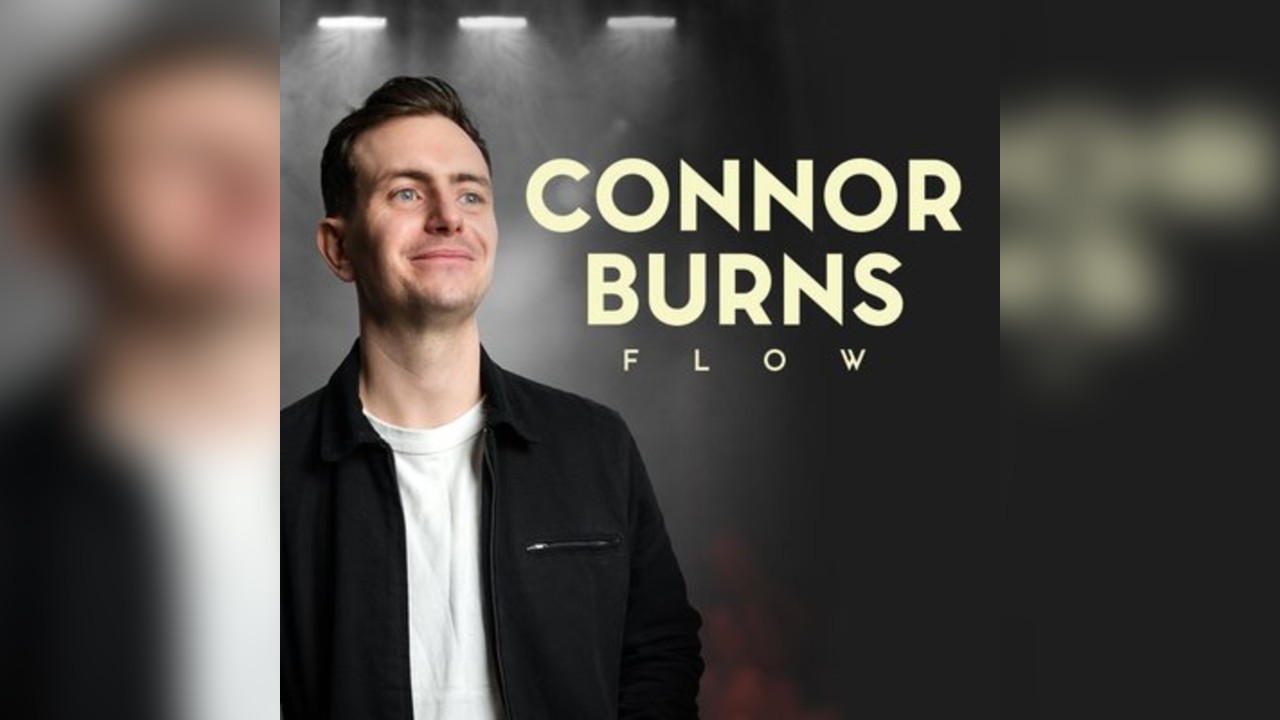 Connor Burns: Flow