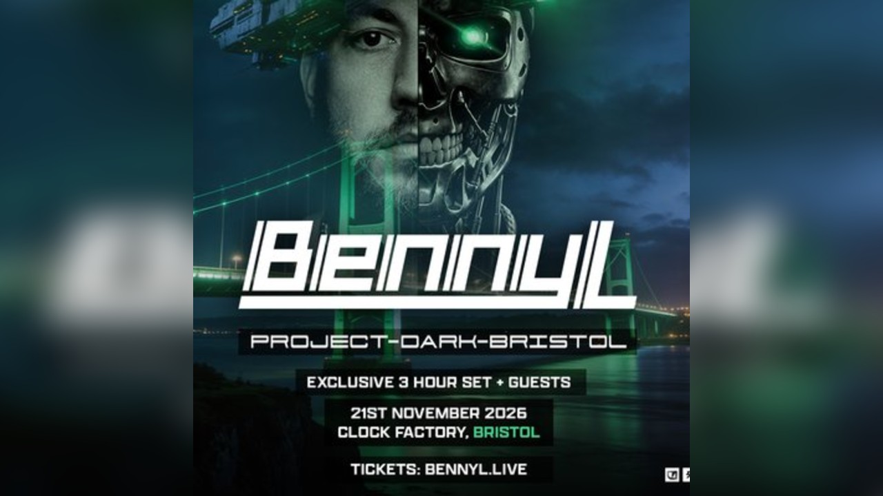 Benny L Presents: Project Dark Bristol