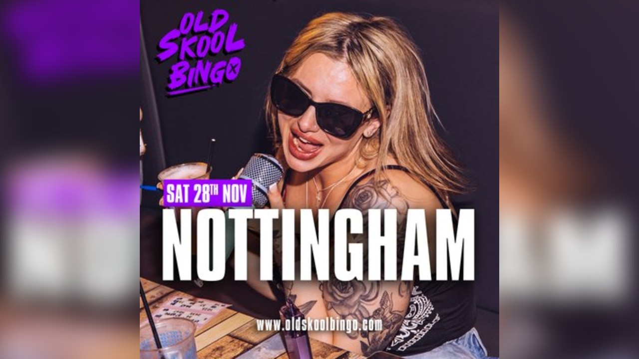Old Skool Bingo Sat 28th Nov Nottingham