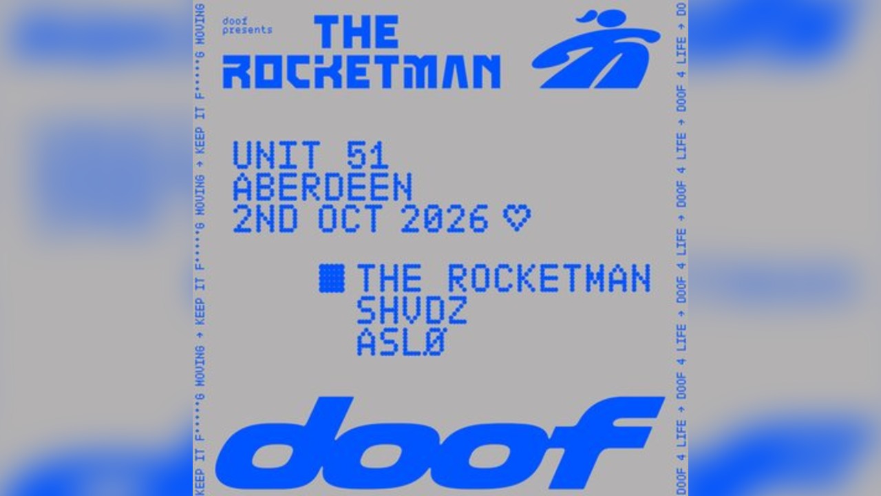 doof Presents The Rocketman - Aberdeen