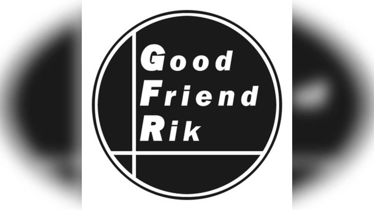 Good Friend Rik
