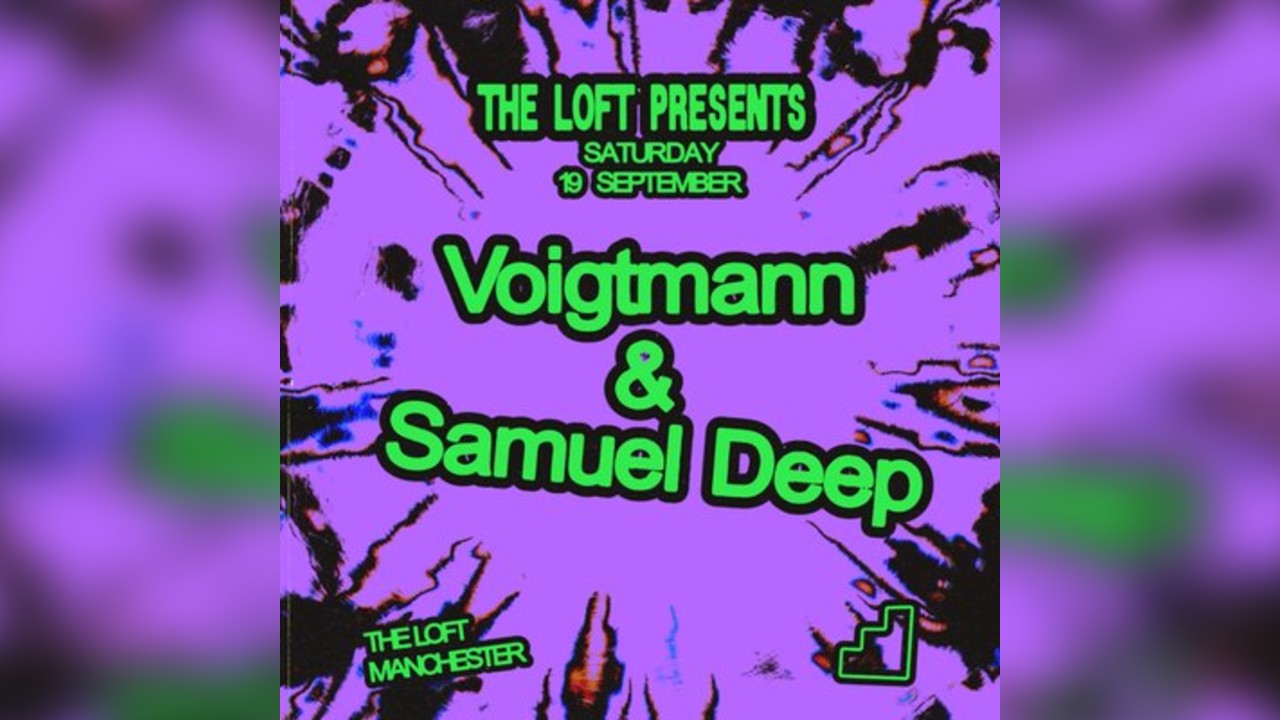 The Loft: Voigtmann & Samuel Deep (All Night Long)