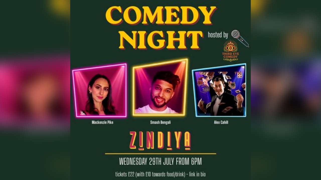 Comedy Night at Zindiya - Wednesday 29th July 2026