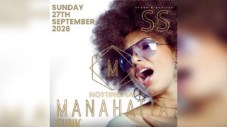 Manahatta Funk & Soul Nottingham & Midlands All Dayer Reunion