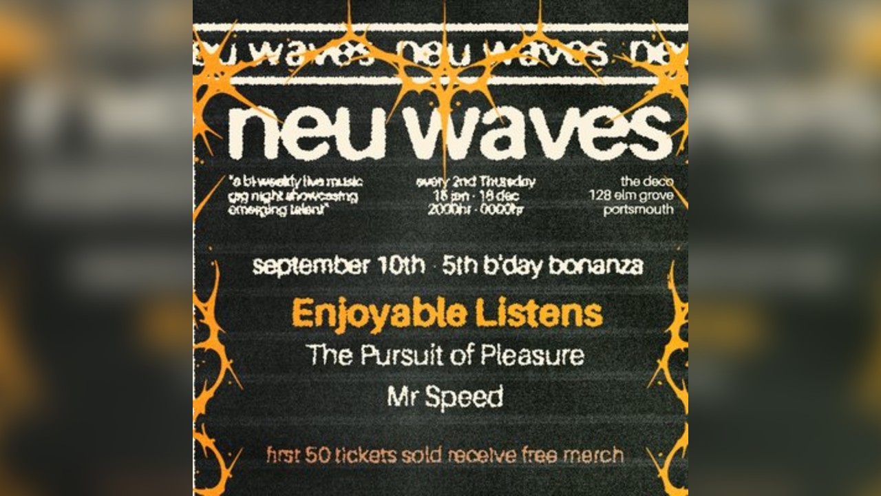 neu waves 5th B'day- Enjoyable Listens / TPOP / Mr Speed