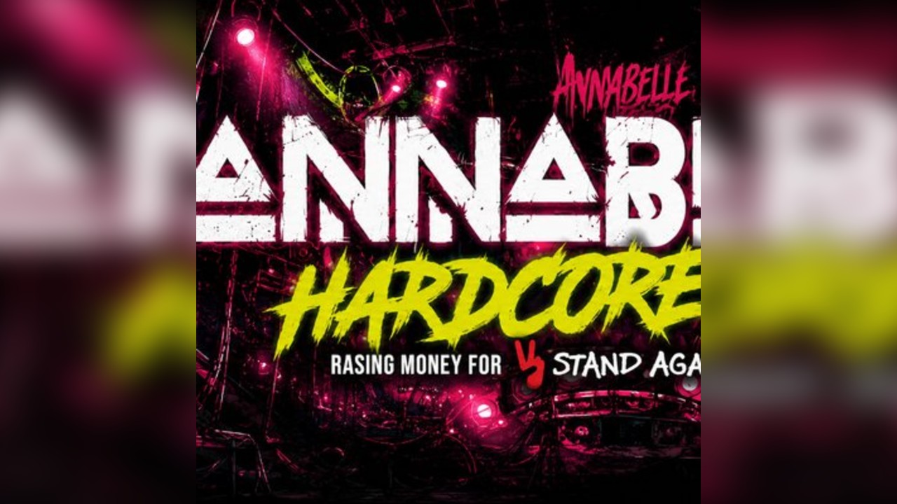 Annabelles hardcore  rave for stand against violence