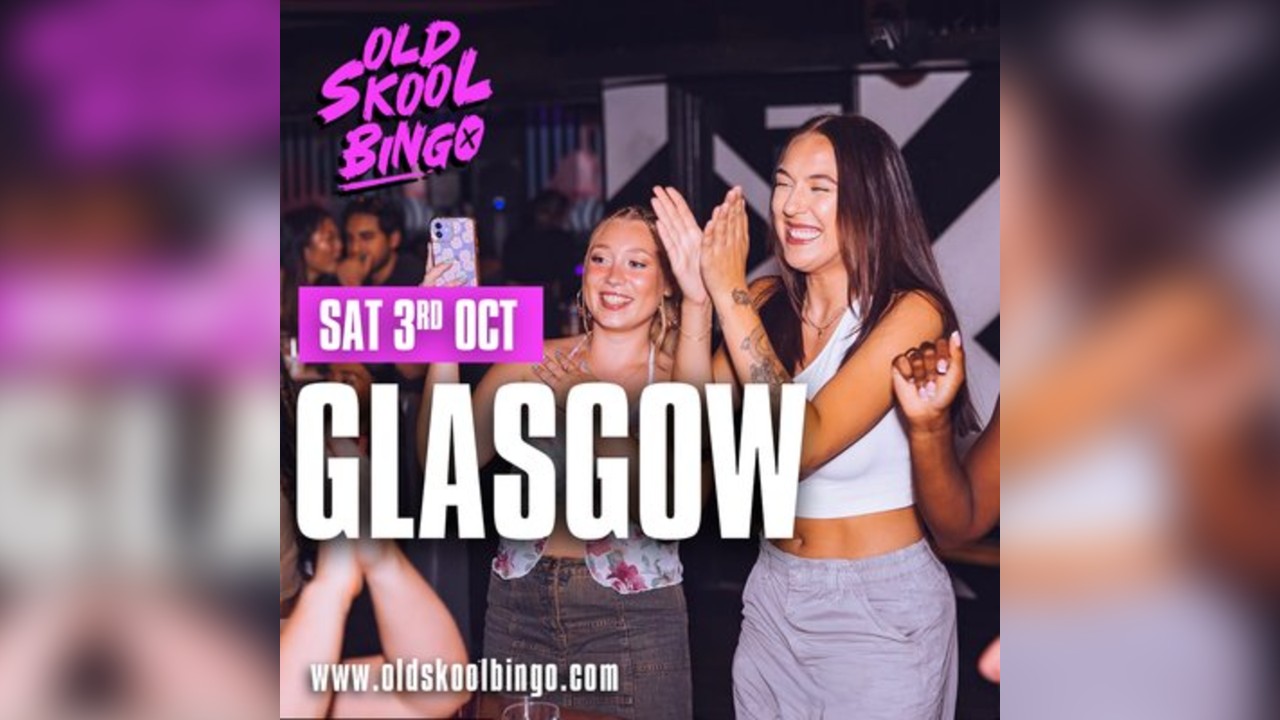 Old Skool Bingo Sat 3rd Oct Glasgow