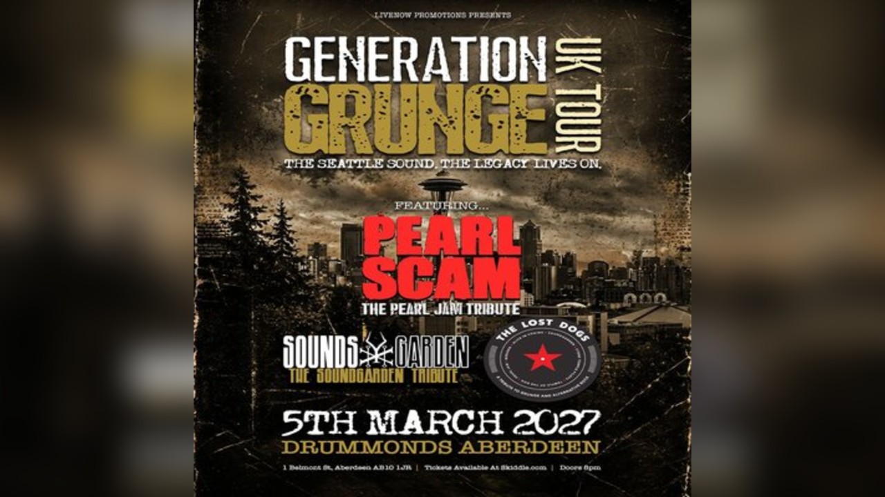 Generation Grunge UK Tour - Drummonds - Aberdeen