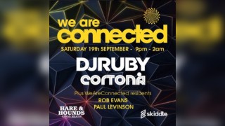 WeAreConnected with DJ Ruby and Cortona