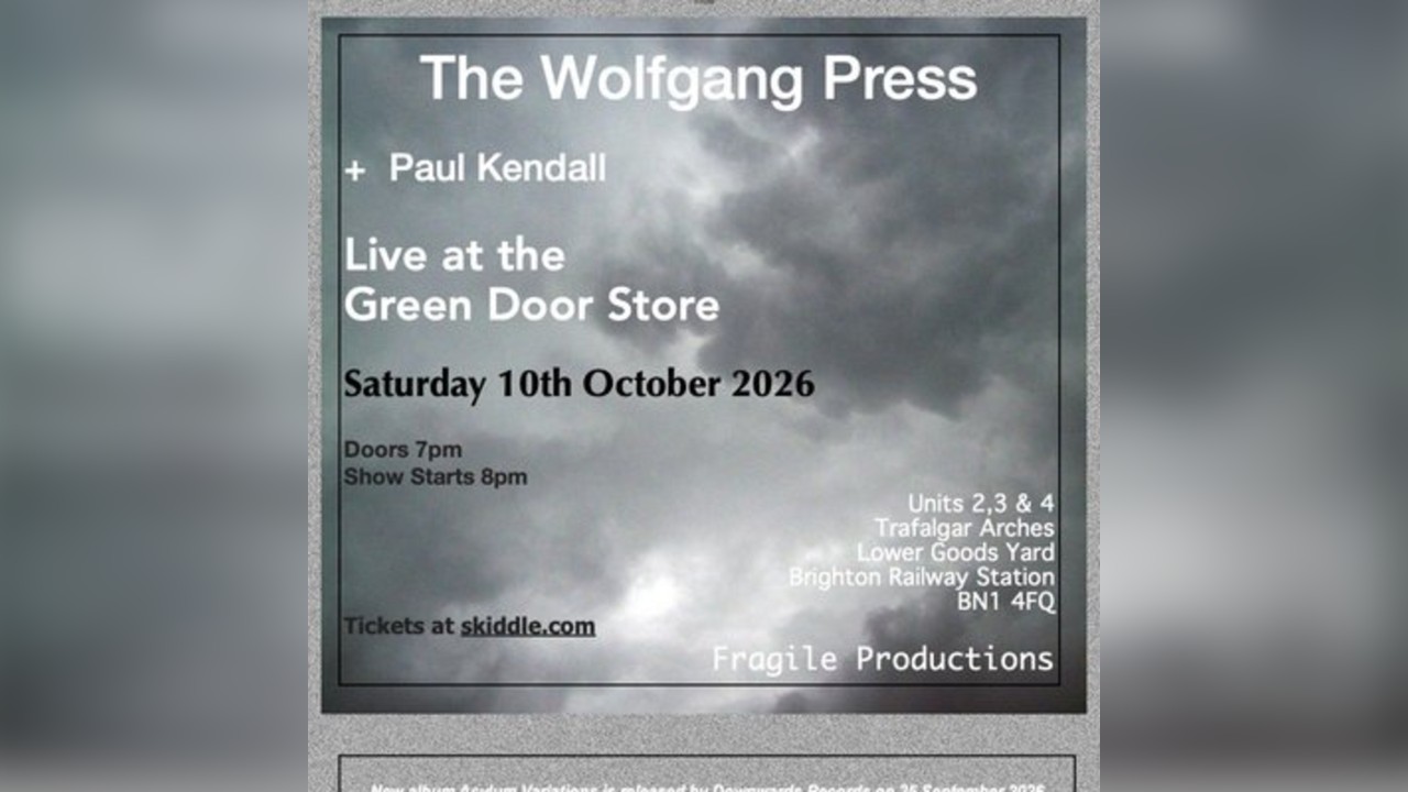 The Wolfgang Press and Paul Kendall at the Green Door Store