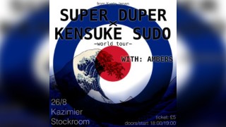 Super Duper x Kensuke Sudo - world tour - (with AMBERS)