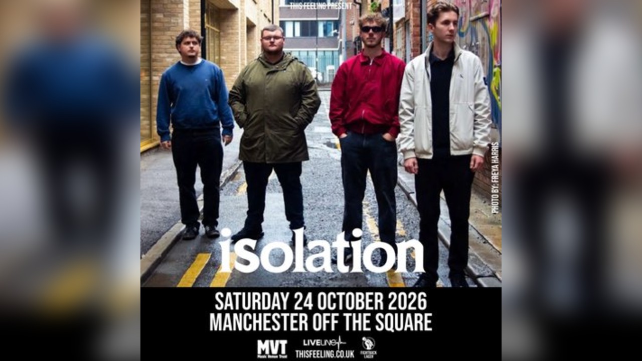 Isolation - Manchester