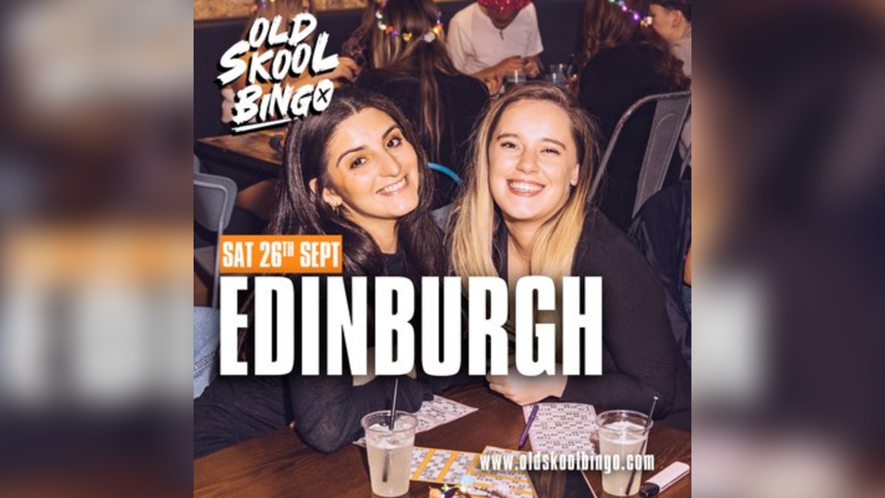 Old Skool Bingo Sat 26th Sep Edinburgh