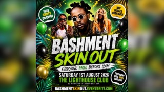 Bashment Skin Out - Everyone Free Before 12AM